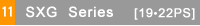 SXG Series [19�E22PS]